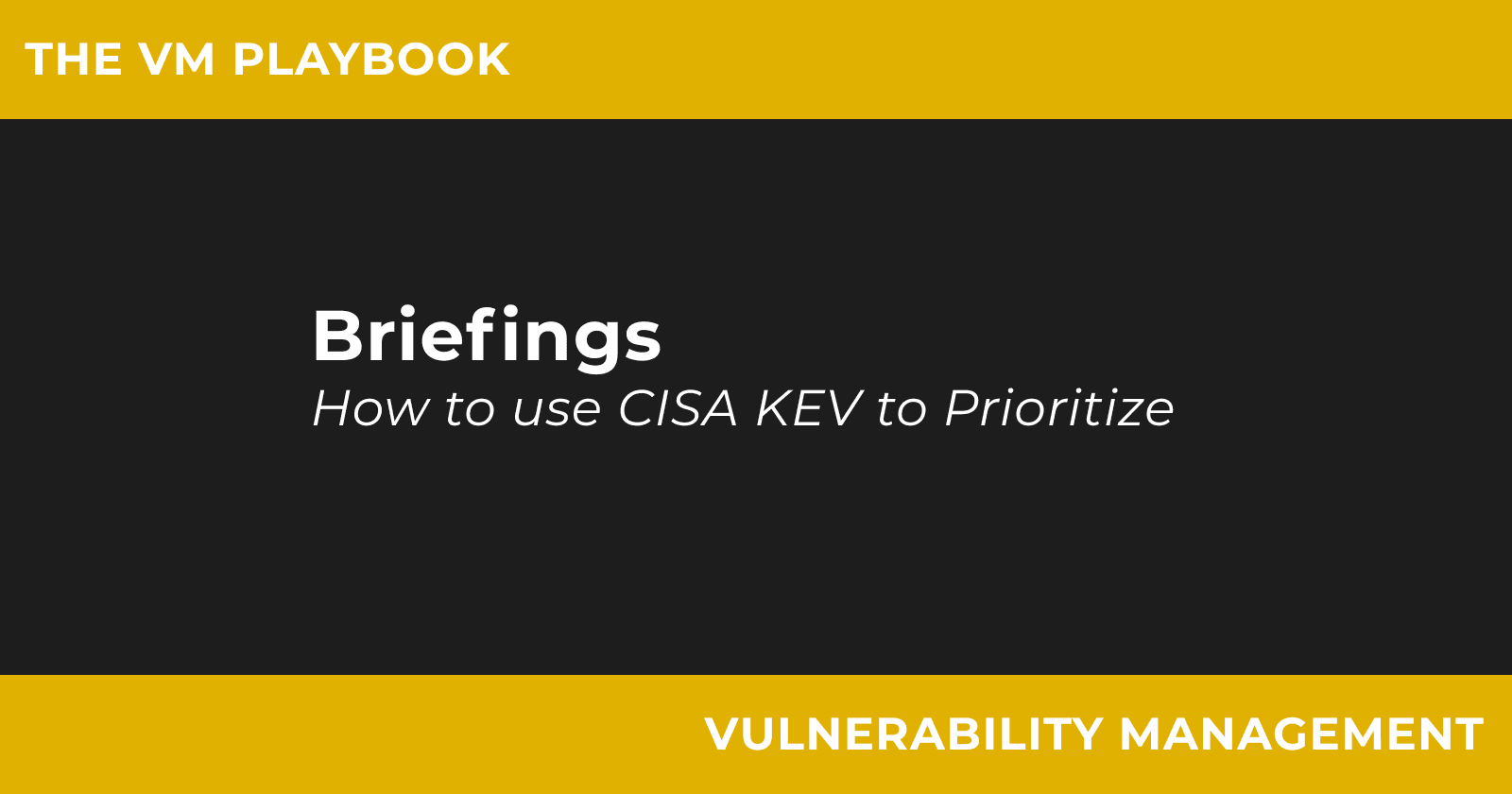 How to Use the CISA KEV List to Prioritize Exploited Vulnerabilities